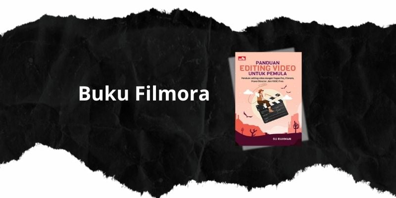 Buku Editing Video dengan Filmora